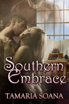 Southern Embrace - Tamaria Soana