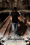 Between (Heven and Hell, #1.5) - Cambria Hebert