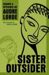 Sister Outsider: Essays and Speeches (Crossing Press Feminist Series) - Audre Lorde, Cheryl Clarke