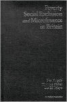 Poverty, Social Exclusion and Microfinance in Britain - Ben Rogaly, Ed Mayo, Thomas Fisher