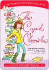 The Cupid Chronicles - Coleen Murtagh Paratore