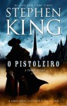 O Pistoleiro (A Torre Negra, #1) - Stephen King