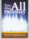 You May All Prophesy (Mass Market) - Steve Thompson