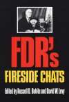 FDR's Fireside Chats - Russell D. Buhite, David W. Levy