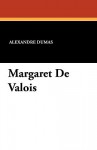 Margaret de Valois - Alexandre Dumas