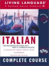 Italian Complete Course: Basic-Intermediate, Compact Disc Edition (LL(R) Complete Basic Courses) - Living Language