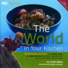 The World in your Kitchen: Vegetarian recipes from Africa, Asia and Latin America for Western kitchens - Troth Wells