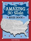 The Amazing 50 States Maze Book - Scott Sullivan, Jodi Huelin