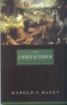 The Light of Eden: A Christian Worldview - Harold C. Raley