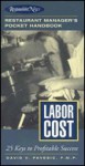 Labor Cost: Restaurant Manager's Pocket Handbook Series (Restaurant Manager's Pocket Handbook) - David V. Pavesic