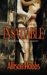 Insatiable - Allison Hobbs