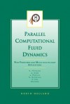 Parallel Computational Fluid Dynamics 2002: New Frontiers and Multi-Disciplinary Applications - K. Matsuno, P. Fox, A. Ecer