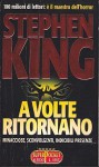 A volte ritornano - Hilia Brinis, Stephen King