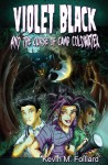 Violet Black & the Curse of Camp Coldwater - Kevin M. Folliard