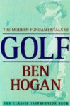 The Modern Fundamentals of Golf - Ben Hogan
