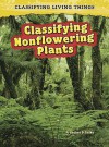 Classifying Nonflowering Plants - Francine Galko