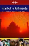 Lonely Planet Istanbul to Kathmandu - Lonely Planet, Simon Richmond, Paul Harding