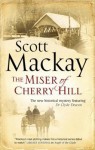 The Miser of Cherry Hill - Scott Mackay