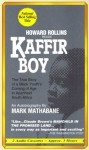 Kaffir Boy - Mark Mathabane