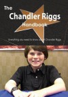 The Chandler Riggs Handbook - Everything You Need to Know about Chandler Riggs - Emily Smith