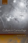 Culture in Camouflage: War, Empire, and Modern British Literature - Patrick Deer