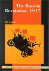 The Russian Revolution, 1917 - Rex A. Wade