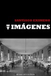 Imágenes - Santiago Eximeno