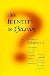 The Identity in Question - John Rajchman