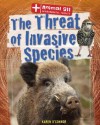 The Threat of Invasive Species - Karen O'Connor