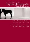 Manual of Equine Diagnostic Procedures - John Schumacher