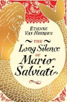 The Long Silence of Mario Salviati - Etienne van Heerden