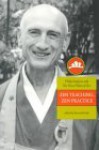 Zen Teaching, Zen Practice: Philip Kapleau And The Three Pillars Of Zen - Kenneth Kraft