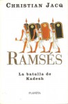 La batalla de Kadesh - Christian Jacq