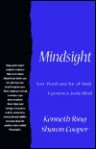 Mindsight: Near-Death and Out-Of-Body Experiences in the Blind - Kenneth Ring