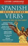 Spanish Verbs Skill Builder: The Conversational Verb Program (Living Language Series) - Marcel Danesi