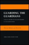 Guarding the Guardians: Science Practice and World Resources - Peter D. Feaver