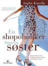 en shopoholiker finner en søster - Sophie Kinsella, Vibeke Saugestad