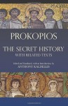 The Secret History, with Related Texts - Prokopios, Anthony Kaldellis (editor & translator)