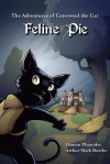 The Adventures of Caterwaul the Cat: Feline Pie - Damon Plumides, Arthur Mark Boerke