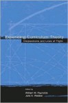 Expanding Curriculum Theory: Dis/Positions and Lines of Flight - William M. Reynolds, Julie A. Webber