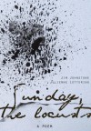 Sunday, the Locusts - Jim Johnstone, Julienne Lottering