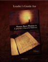 Leader's Guide for Primary Source Readings in Catholic Church History - Michael Greene, Louis Yock