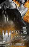 The Watchers (Twisted Sisters Book 1) - Lacy LeRoch, Dawn Pressel