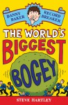 Danny Baker Record Breaker (1): The World's Biggest Bogey - Steve Hartley