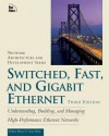 Switched, Fast, and Gigabit Ethernet (3rd Edition) - Sean Riley, Robert Breyer