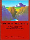 High and Mighty: Select Sketches about the Deschutes Country - Thomas Vaugham, Thomas Vaugham