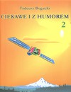 Ciekawie i z humorem 2 - Tadeusz Bogacki