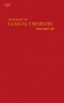 Advances in Clinical Chemistry, Volume 38 - Gregory S. Makowski