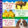 3 in 1: Who Lives in the Wild, Farm, House - Roger Priddy