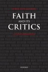 Faith and Its Critics: A Conversation (Gifford Lectures) - David Fergusson